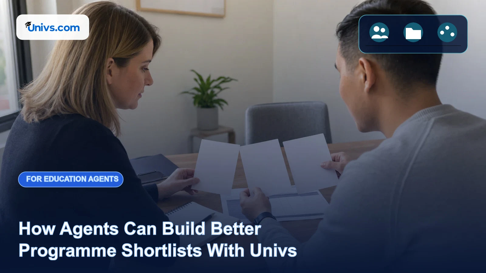 Realistic editorial photograph of a fictional education agent and adult student comparing blank programme cards together with the exact Univs brand mark and an audience-specific editorial icon panel.