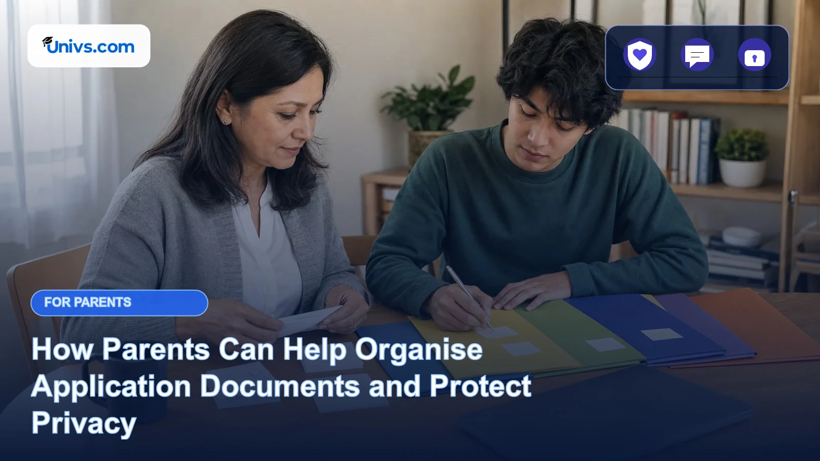Realistic editorial photograph of a fictional parent and adult student organising plain application folders and blank checklist cards with the exact Univs brand mark and an audience-specific editorial icon panel.