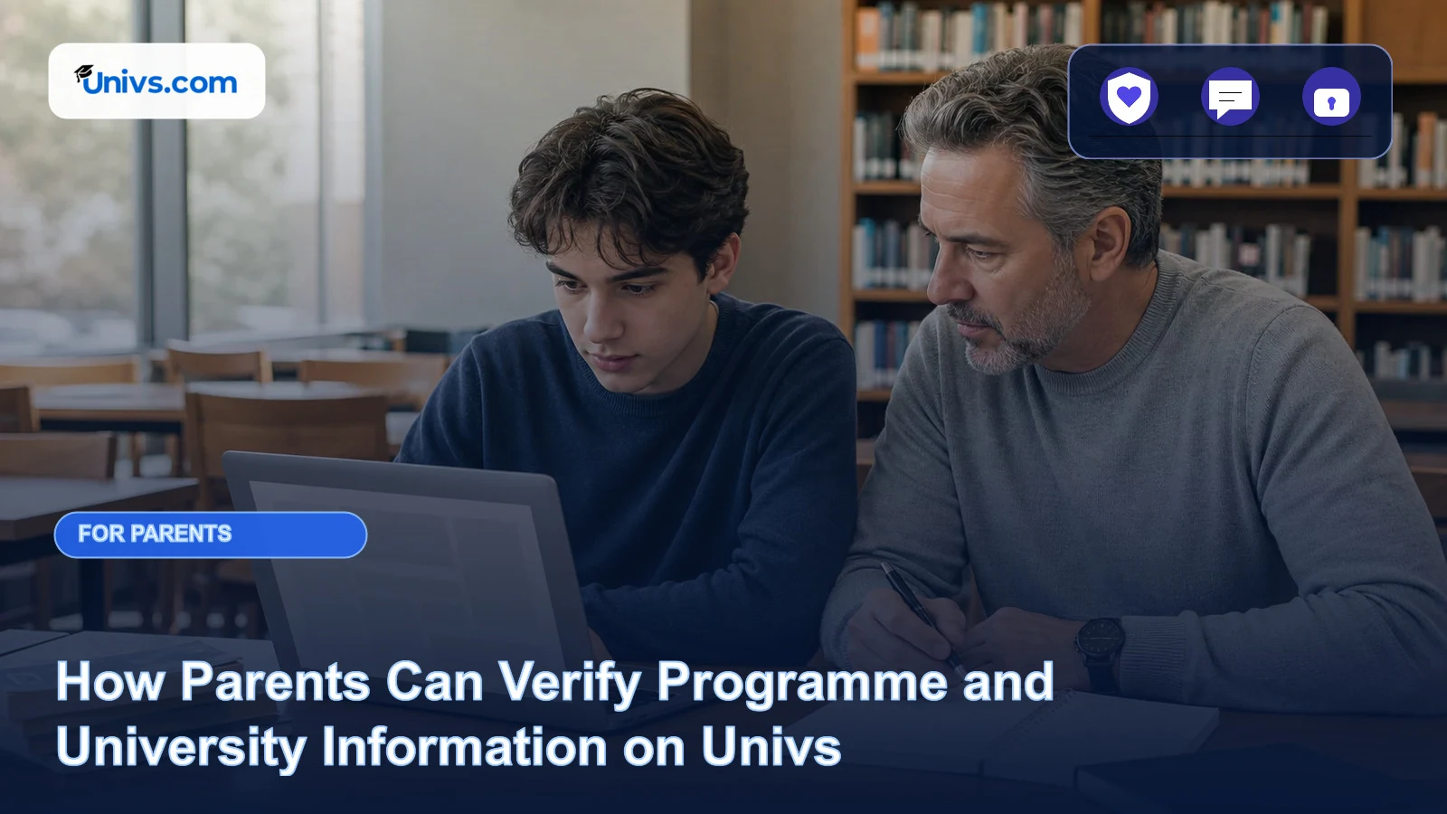 Realistic editorial photograph of a fictional parent and adult student cross-checking a blank programme page and notes in a generic library with the exact Univs brand mark and an audience-specific editorial icon panel.